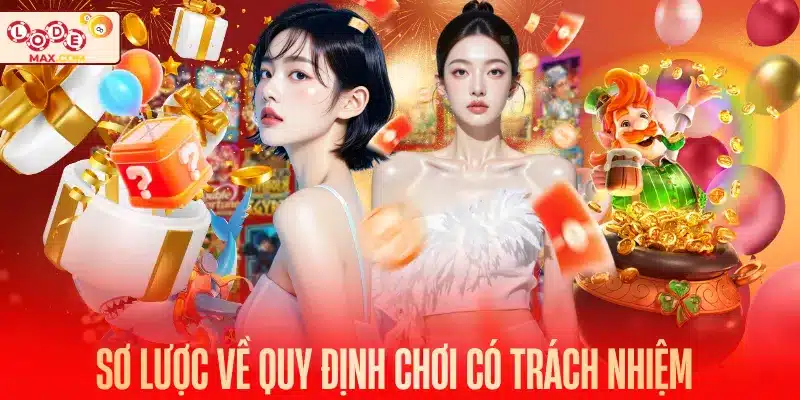 Sơ lược về quy định chơi có trách nhiệm
